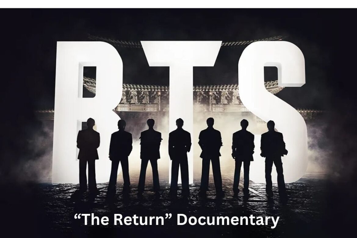 BTS Comeback Film Captures Emotional Journey After Years Away